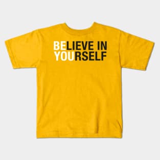 Believe In Yourself Motivation Power Women Men Kids T-Shirt Kids T-Shirt